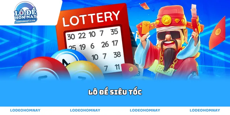 Lô đề siêu tốc