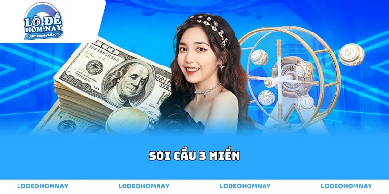 Soi cầu 3 miền